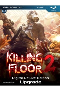 Killing Floor 2 Digital Deluxe Edition Upgrade (Steam)