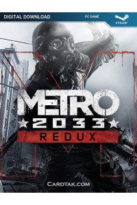 Metro 2033 Redux (Steam)